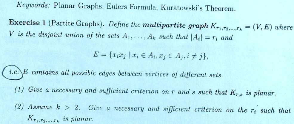 SOLVED: Keywords:Planar Graphs.Eulers Formula.Kuratowski's Theorem ...