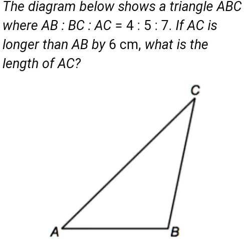 The diagram below shows a triangle ABC where AB: BC: AC = 4:5: 7. If AC ...