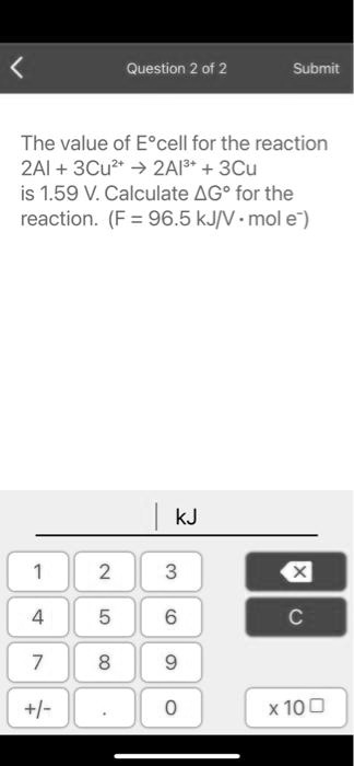 SOLVED: Question 2 0f 2 Submit The value of E'cell for the reaction 2AI ...