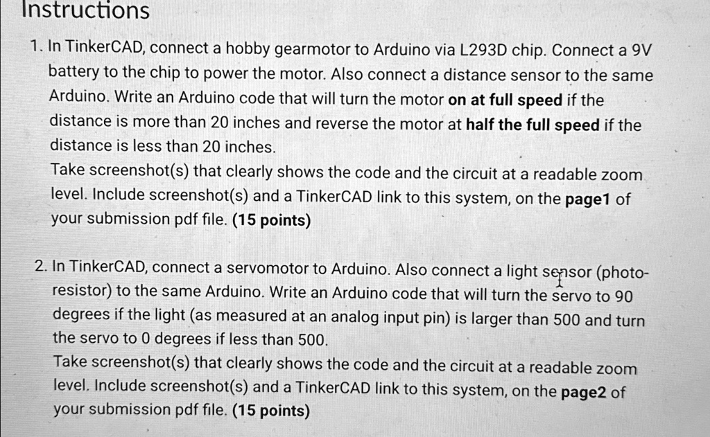 Instructions 1. In TinkerCAD, connect a hobby gearmotor to Arduino via ...