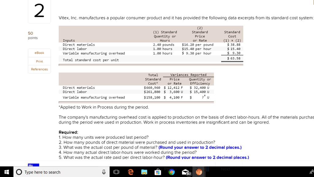 SOLVED: Vitex, Inc. manufactures a popular consumer product and it has ...