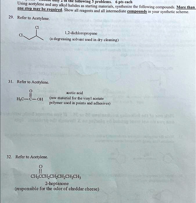 SOLVED: Using acetylene and any alkyl halides as starting materials ...