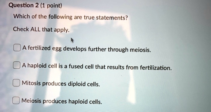 Which Of The Following Statements About Cells Is True SOLVED: Question 2 (1 point) Which of the following are true statements