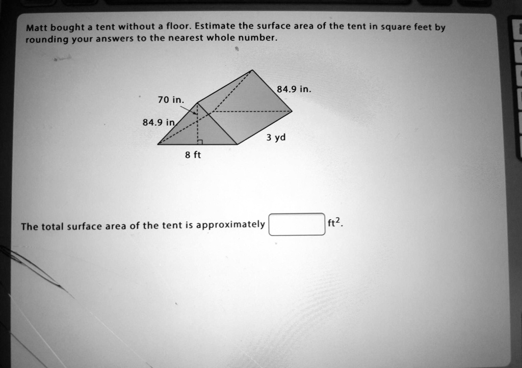 Tent Rounding Function SOLVED: Help!!!!!!! In trouble. Matt bought a tent without a floor ...