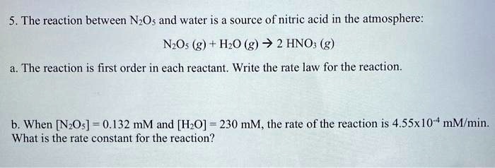 SOLVED: The reaction between N2O and water is a source of nitric acid ...