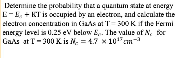 Determine The Probability That A Quantum State At Energy Eec Kt Is ...