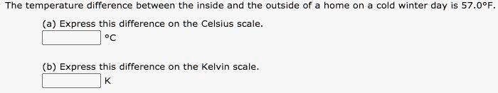 SOLVED: The temperature difference between the inside and the outside ...