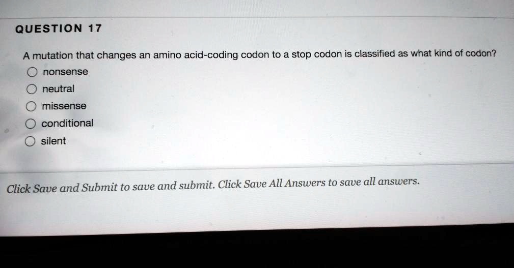SOLVED: QUESTION 17 A mutation that changes an amino acid-coding codon ...