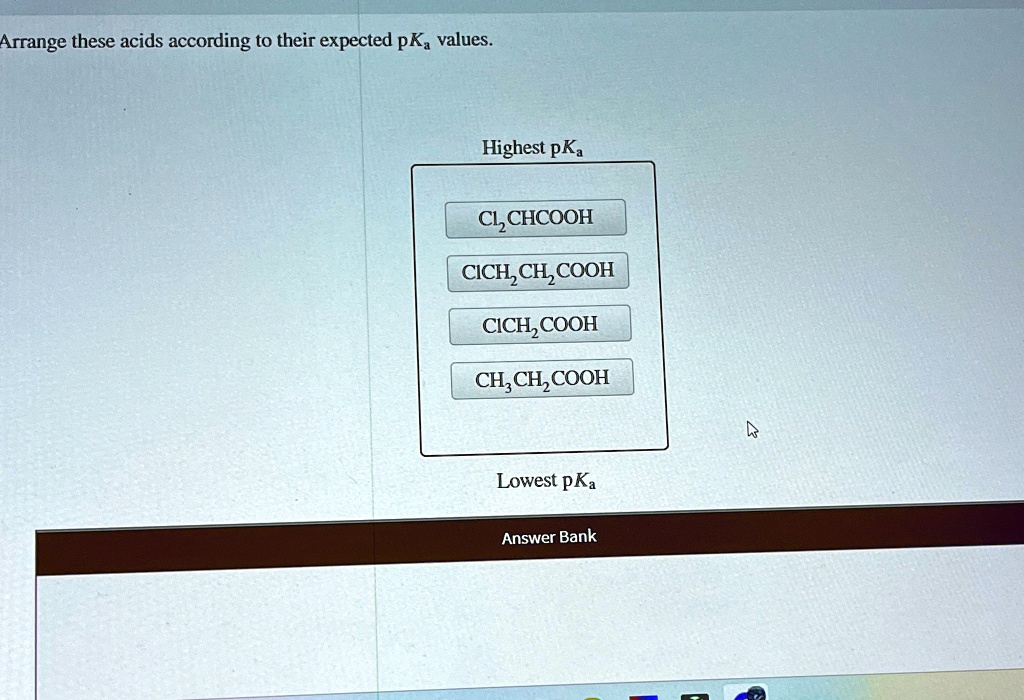 Arrange These Acids According To Their Expected P𝐾a Values.
