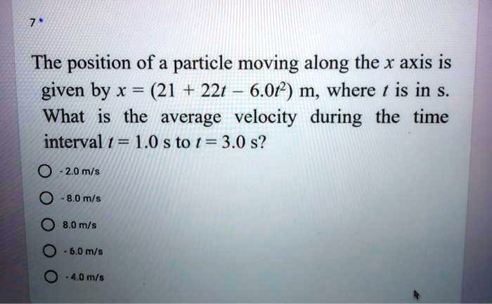 SOLVED: The position of a particle moving along the x axis is given by ...