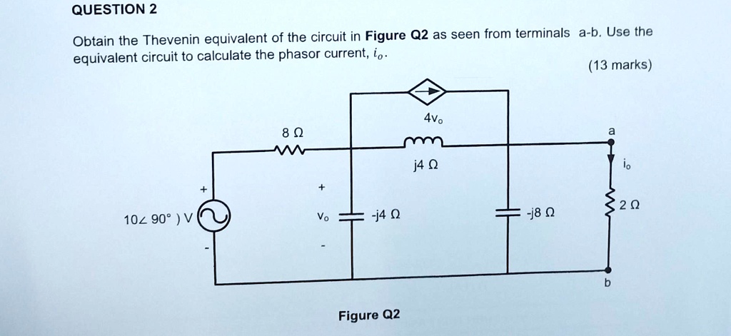 SOLVED: QUESTION 2: Obtain the Thevenin equivalent of the circuit in ...