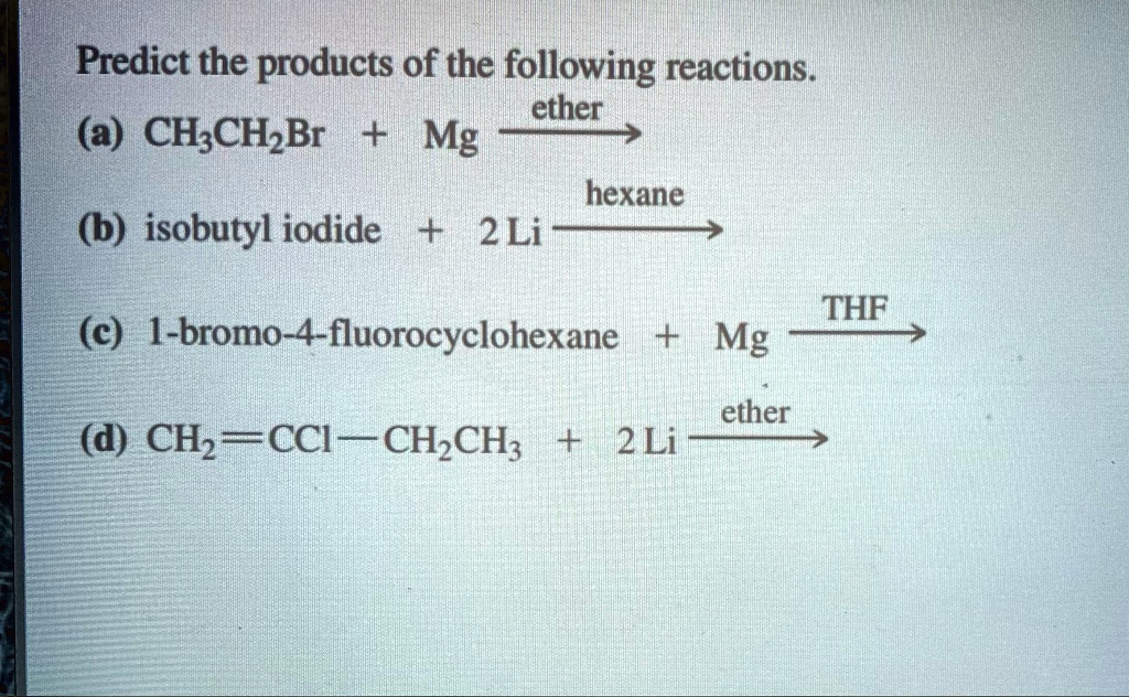 SOLVED Predict the products. Predict the products of the following
