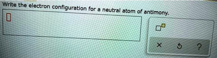 Write the electron configuration for a neutral atom of antimony.