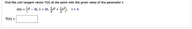 Find the unit tangent vector T(t) at the point with the given value of the parameter t.
r(t) = ⟨ t^2 - 4t, 1 + 5t, (1)/(3)t^3 + (1)/(2)t^2 ⟩, t = 5
T(5) =