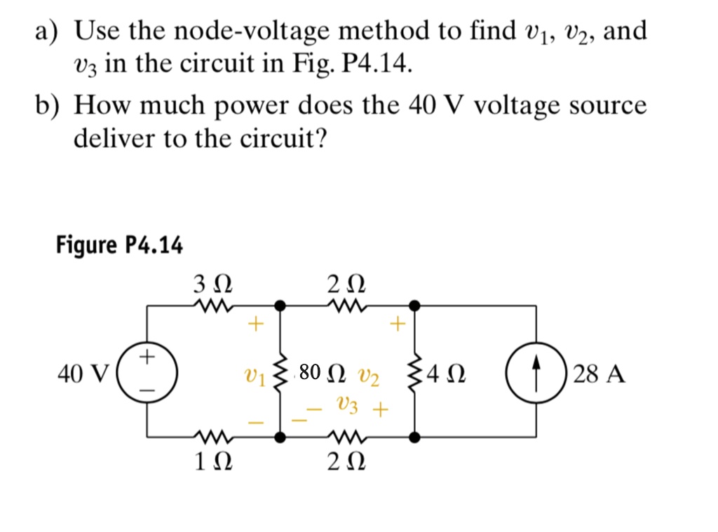 A Use The Node Voltage Method To Find V U2 And 03 In The Circuit In Fig ...