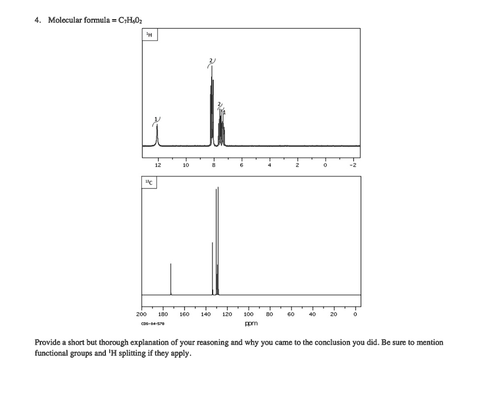 4. Molecular formula = C7H6O2 Provide a short but thorough explanation ...