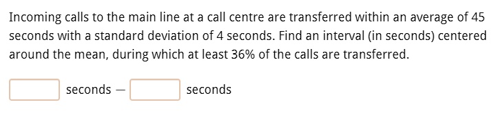 SOLVED: Incoming calls to the main line at a call center are ...