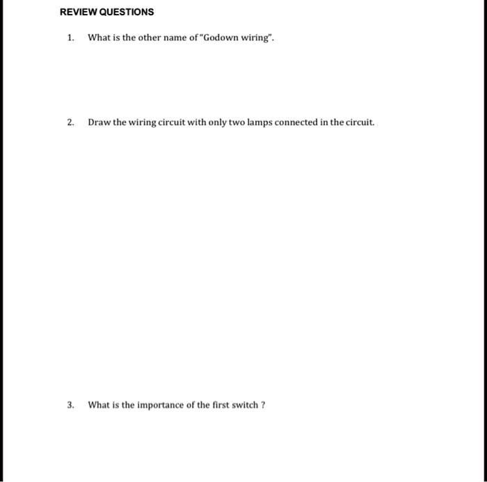 SOLVED: Review Questions 1. What is the other name of "Godown wiring