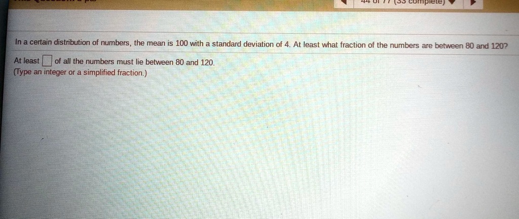 SOLVED: cumpiele In a certain distribution of numbers, the mean is 100 ...