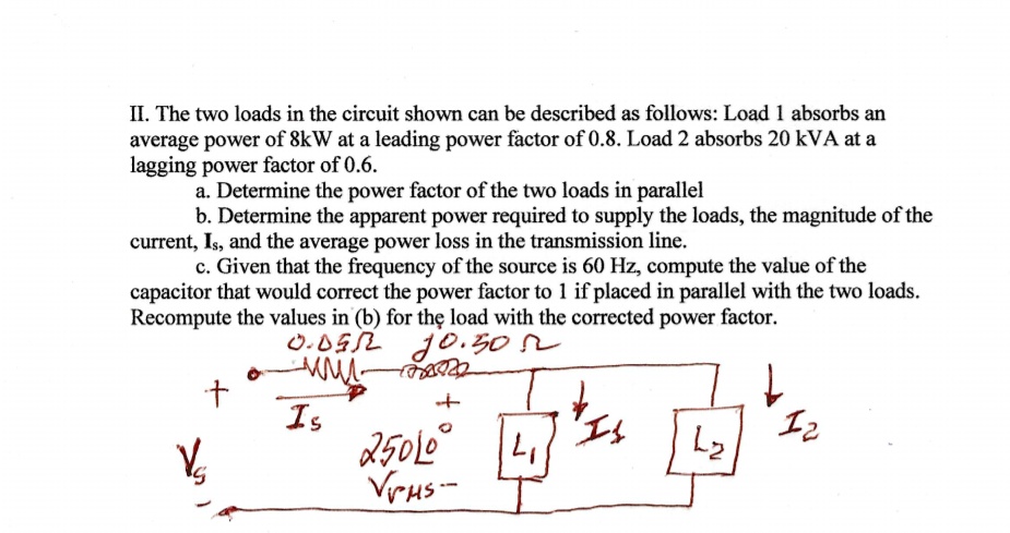 SOLVED: II.The Two Loads In The Circuit Shown Can Be Described As ...