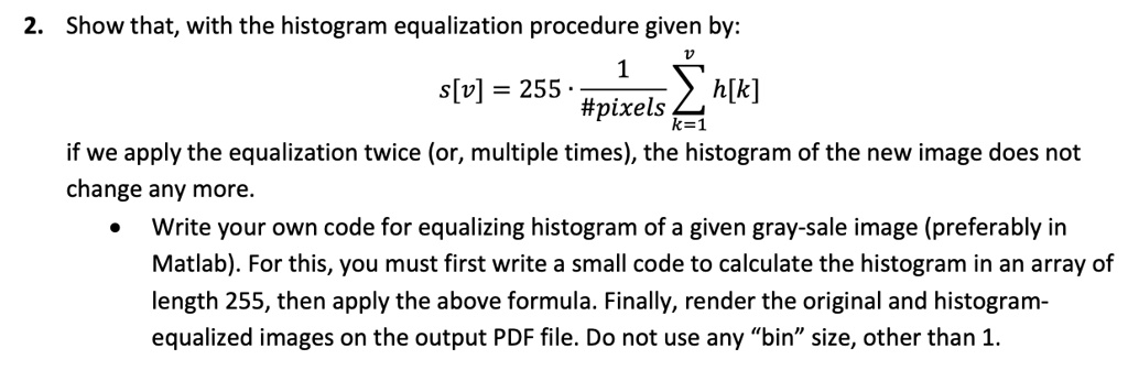 SOLVED: Show that, with the histogram equalization procedure given by ...
