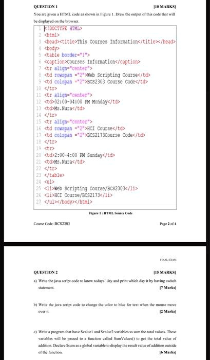 SOLVED: QUESTION I [10 MARKS] You are given an HTML code as shown in ...