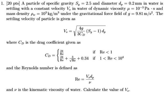 SOLVED:[20 pts] A particle of specific gravity Sy 2.5 And diameter dp 0 ...