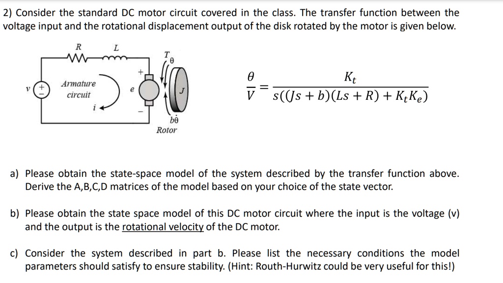 SOLVED: 2) Consider the standard Dc motor circuit covered in the class ...
