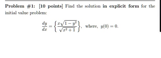 problem 1 10 points find the solution initial valie problem explicit form for the where yo 0 vr 1 16957