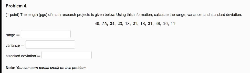 Math Homework Range Problem SOLVED: Problem 4 The length (in pages) of math research projects is ...