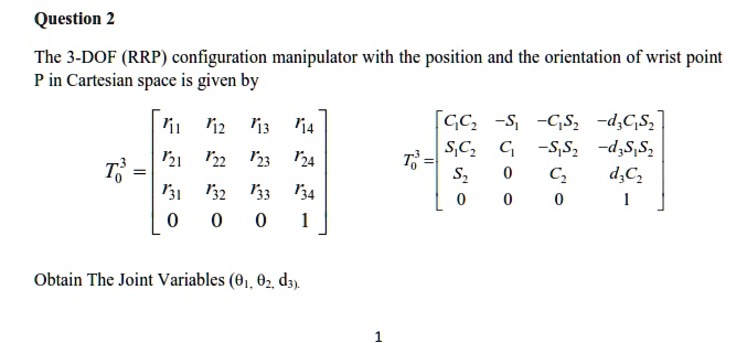 SOLVED: The 3-DOF (RRP) configuration manipulator with the position and ...