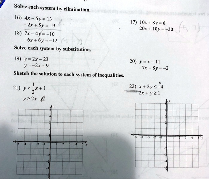 Solved Solve Each System By Elimination 16 4x Sy 13 2x 17 0x Sy 9 8y 6 x 0y 30 5 18 Tx 4y 10 6x 6y 12 Solve Each System