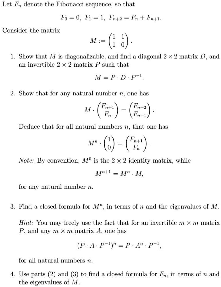 SOLVED: Let Fn denote the Fibonacci sequence, so that Fo = 0, Fi = 1 ...