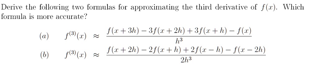 Derive the following two formulas for approximating the third ...