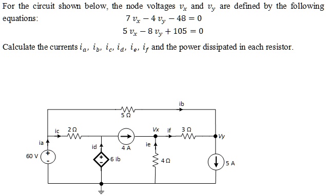 SOLVED: For The Circuit Shown Below; The Node Voltages Vx And Vy Are ...