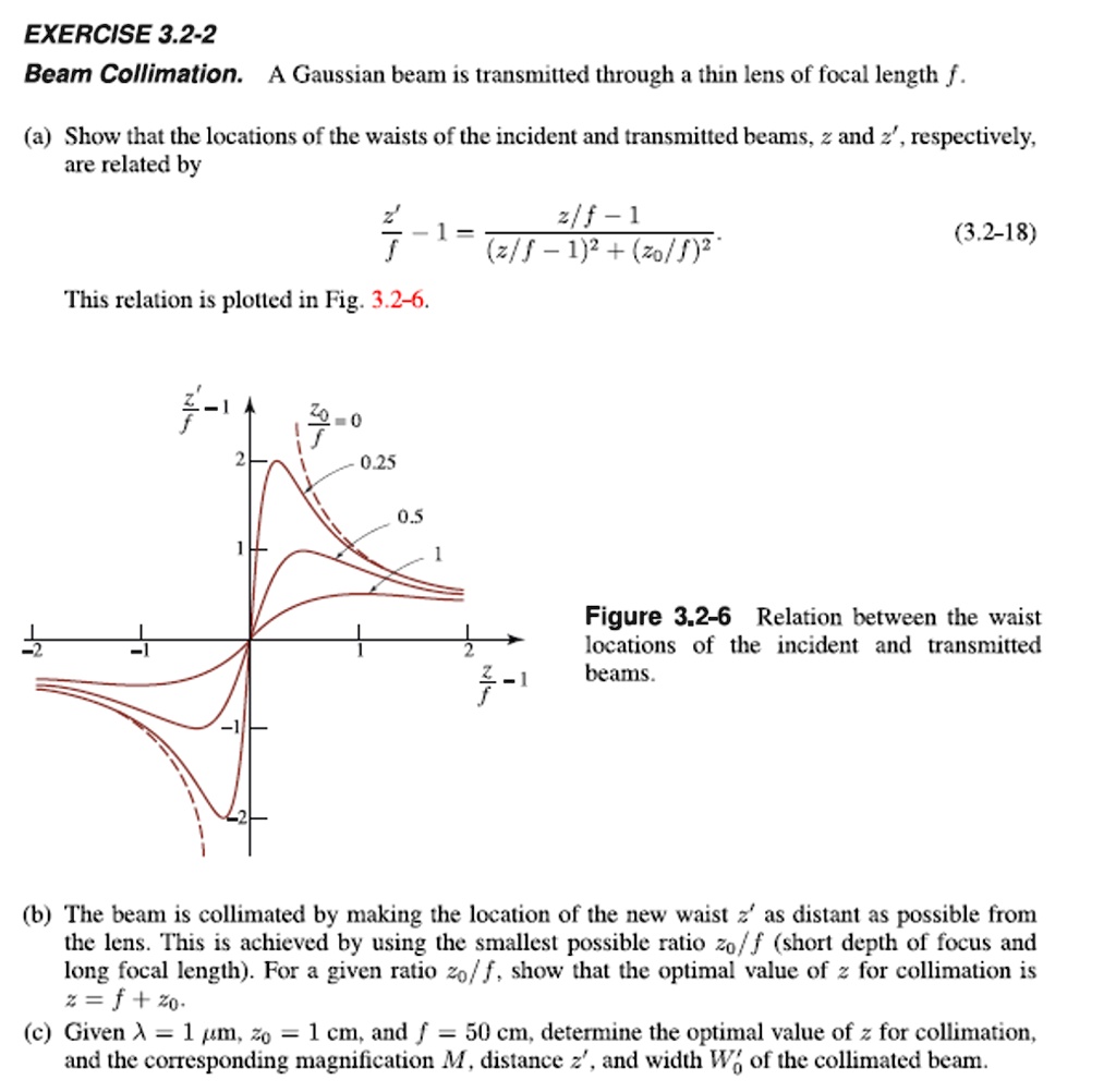 SOLVED: EXERCISE 3.2-2 Beam Collimation: A Gaussian beam is transmitted ...