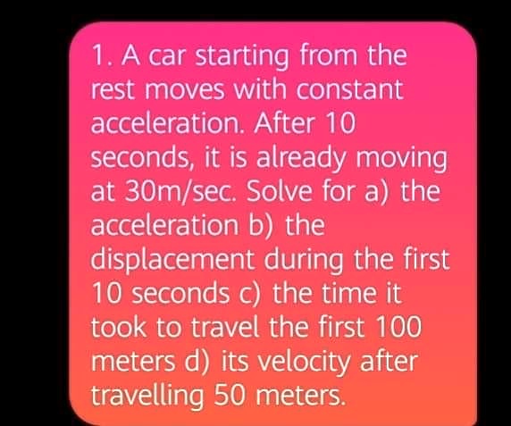 solved-a-car-starting-from-rest-moves-with-constant-acceleration