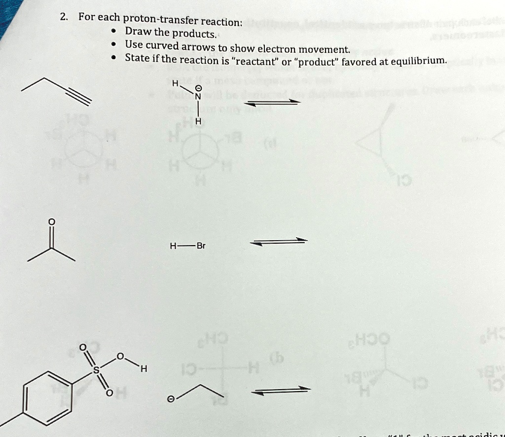 SOLVED: For each proton-transfer reaction: Draw the products. Use ...