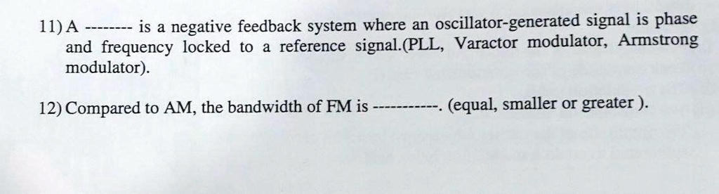 Varactor Pll 11) A ——– is a negative feedback system where an oscillator-generated ...