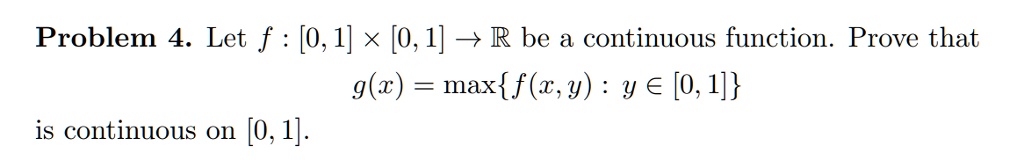 Solved Problem 4 Let F [0 1] X [0 1] R Be A Continuous Function