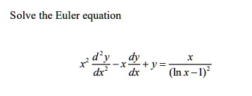 SOLVED: Solve the Euler equation d> dy dx