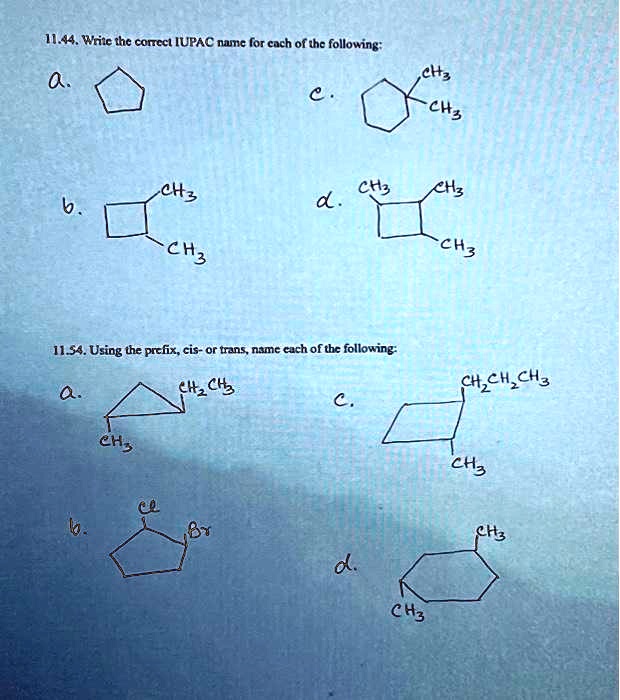 SOLVED 11.44.Write the correct IUPAC name for cach of the