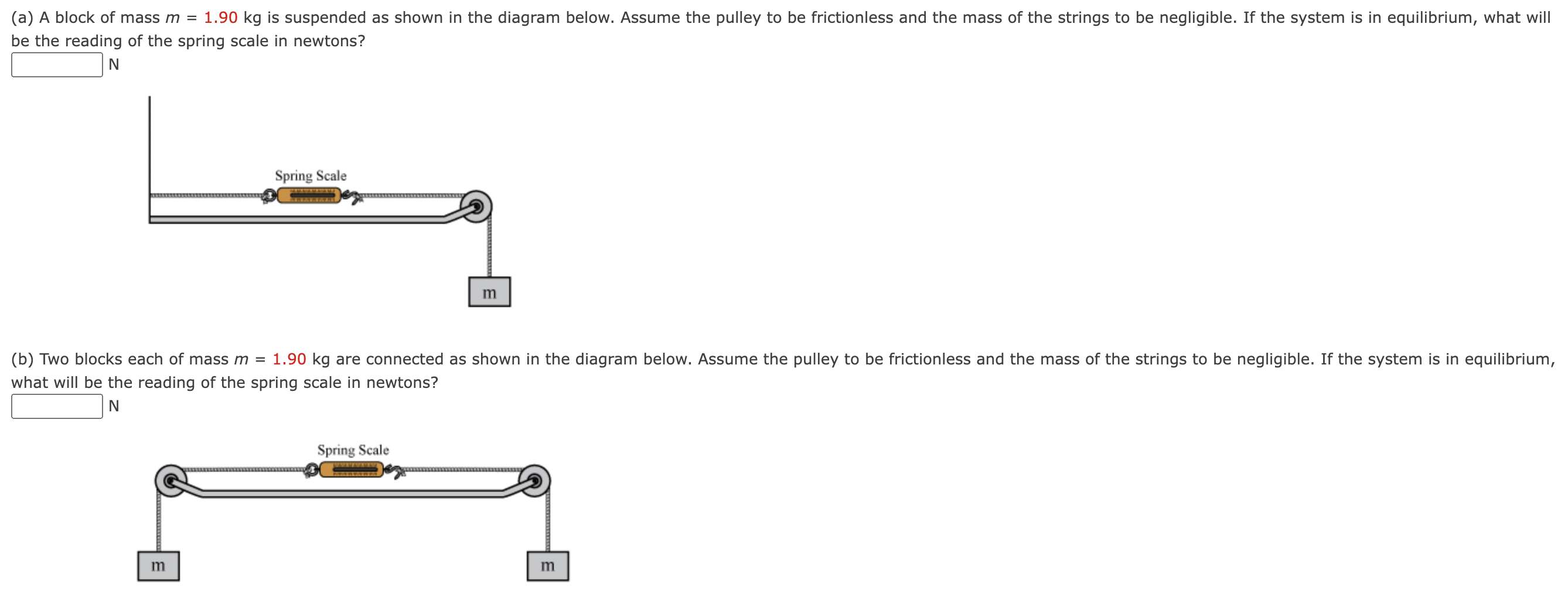 SOLVED be the reading of the spring scale in newtons? N what will be