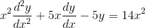 x^2 (d^2y)/(dx^2) + 5x (dy)/(dx) - 5y = 14x^2