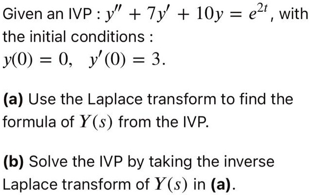 Solved Given An Ivp Y Ty L0y E2 With The Initial Conditions