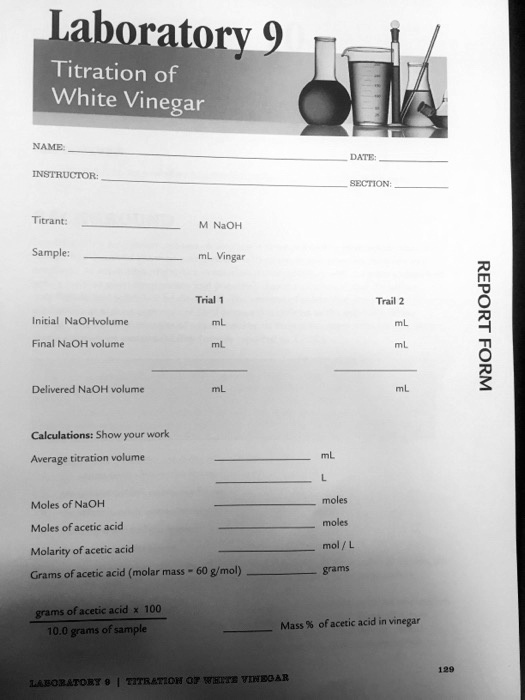 SOLVED Jahoratory 9 Titration of White Vinegar NAME INSTRUCTOR hnie