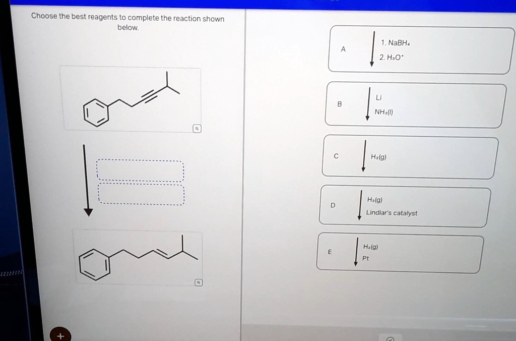 SOLVED Choose the best reagents to complete the reaction shown below. need asap Choose the best