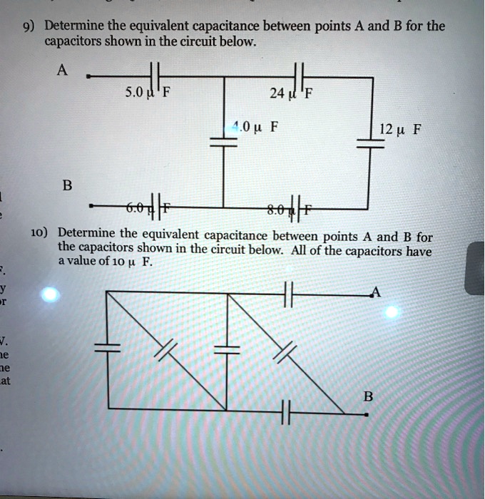 SOLVED: 9) Determine The Equivalent Capacitance Between Points A And B ...