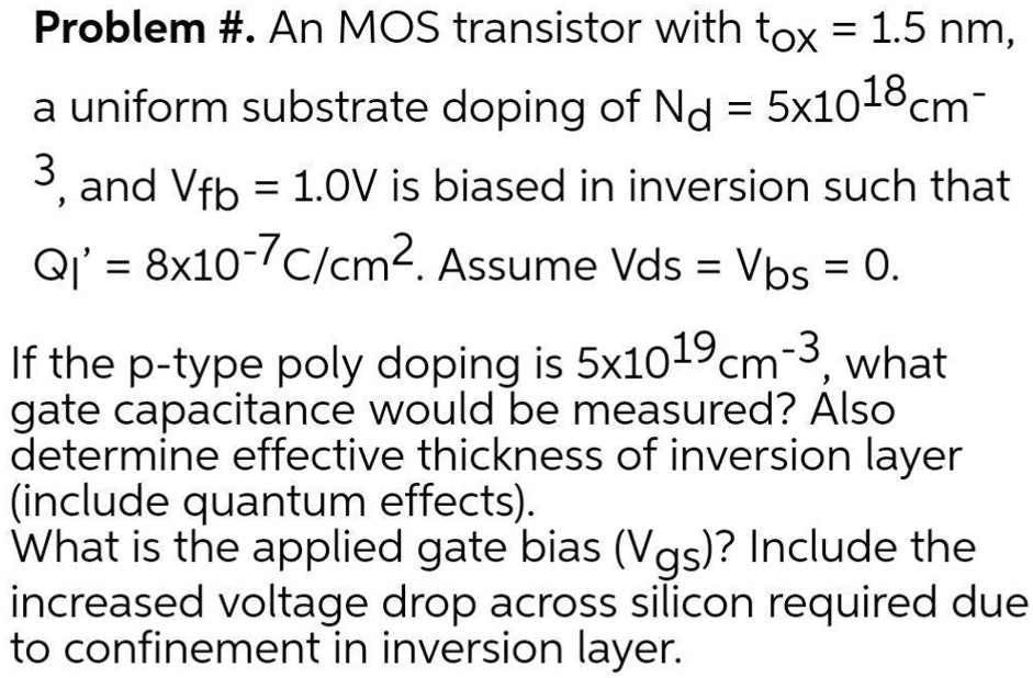 SOLVED Problem . An MOS transistor with tox = 1.5 nm gate capacitance
