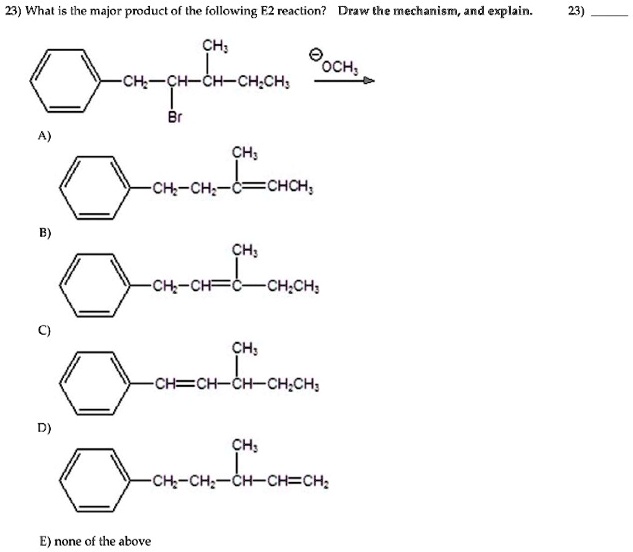 SOLVED: 23) What is the major product of the following F2 reaction ...